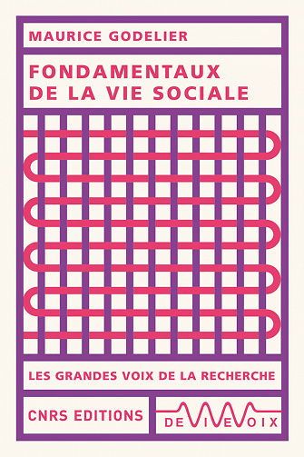 Fondamentaux de la vie sociale - Maurice Godelier