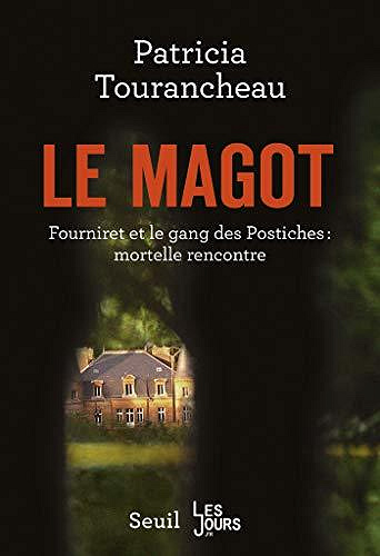 Le magot - Patricia Tourancheau