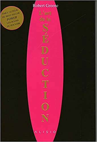 L’art de la séduction - Robert Greene
