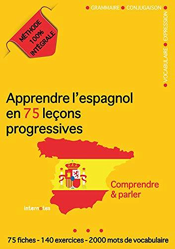 Apprendre l’espagnol en 75 leçons progressives - Internotes