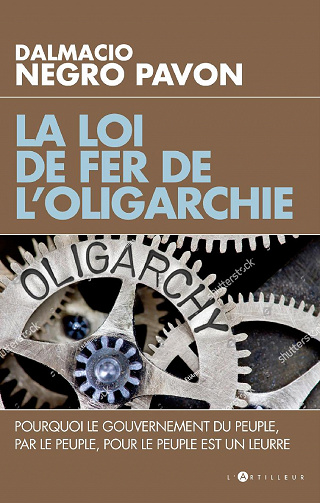 Dalmacio Negro Pavon - La loi de fer de l’oligarchie