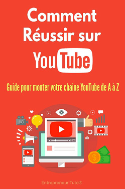 Comment Réussir sur YouTube: Guide pour monter votre chaine YouTube de A à Z ! - Arthur Marc (2020)