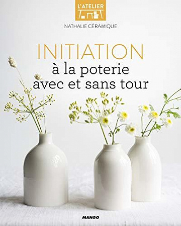 Initiation à la poterie avec et sans tour - Nathalie Céramique