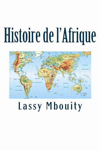 Histoire de l’Afrique - Lassy Mbouity