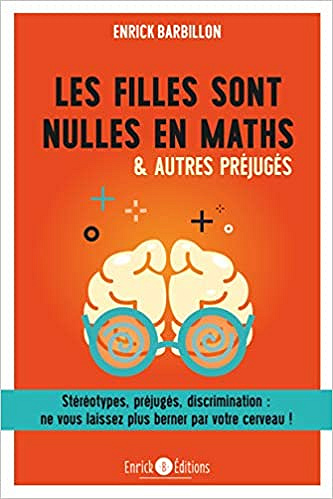 Les filles sont nulles en maths & autres préjugés - Enrick Barbillon (2020)
