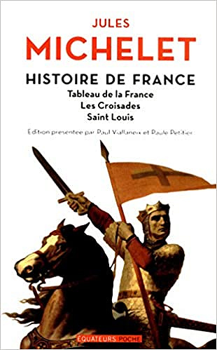 Histoire de France Volume II Tableau de la France,les Croisades, Saint-Louis - Jules Michelet