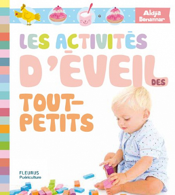 Les activités d’éveil des tout-petits - Aldjia Benammar
