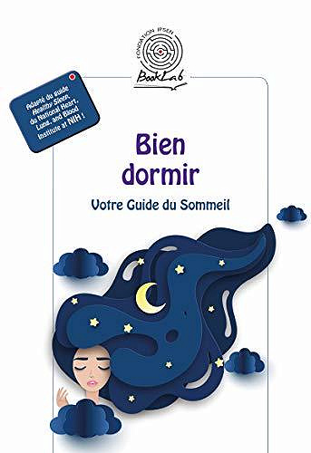 Bien dormir: Votre Guide du Sommeil - Collectif (2020)