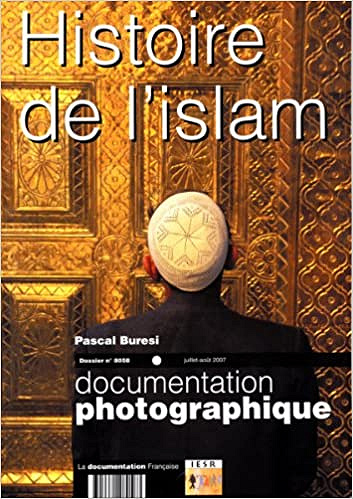 Histoire de l’islam - Pascal Buresi