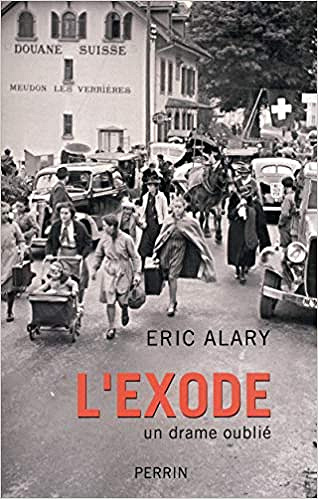 L’exode - Un drame oublié - Eric Alary