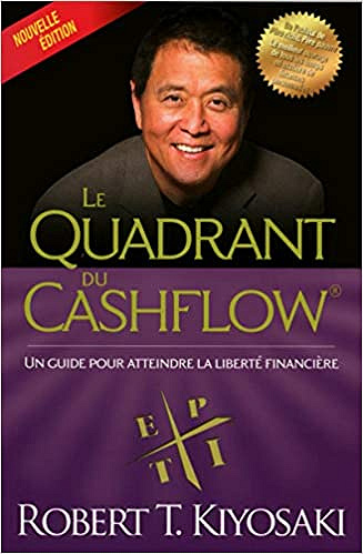 Le quadrant du cashflow - Robert t Kiyosaki