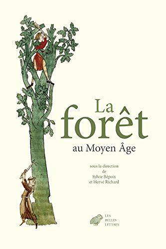 La Forêt au Moyen Âge - Collectif