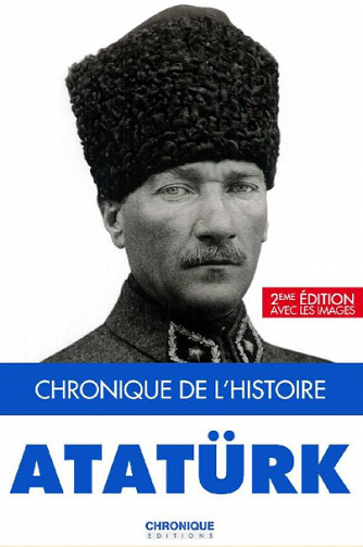 Atatürk (Chronique de L’histoire) - George Daniel