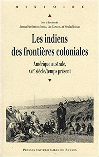 Les Indiens des frontières coloniales - Collectif