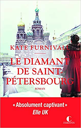 Le diamant de Saint-Pétersbourg - Kate Furnivall