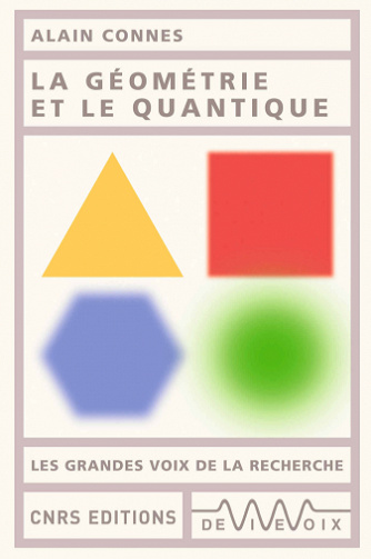 La géométrie et le quantique - Alain Connes