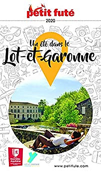 Un été dans Lot-et-Garonne Petit futé 2020 - Dominique Auzias, Jean-Paul Labourdette (2020)