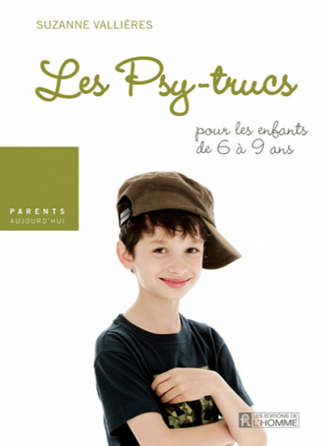Les Psy-trucs: pour les enfants de 6 à 9 ans - Suzanne Vallières