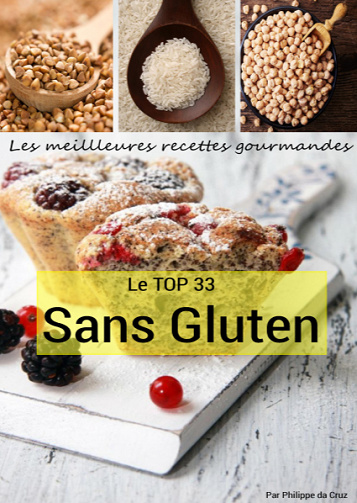 Les meilleures recettes gourmandes - Le TOP 33 sans gluten - Philippe Da Cruz (2020)
