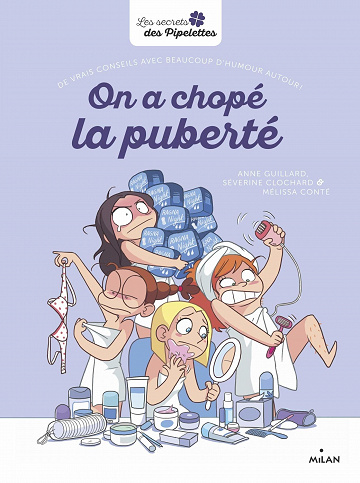 On a chopé la puberté - Séverine Clochard et Mélissa Conté Grimard