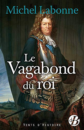 Le Vagabond du roi - Michel Labonne (2020)