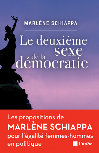 Le deuxième sexe de la démocratie - Marlène Schiappa