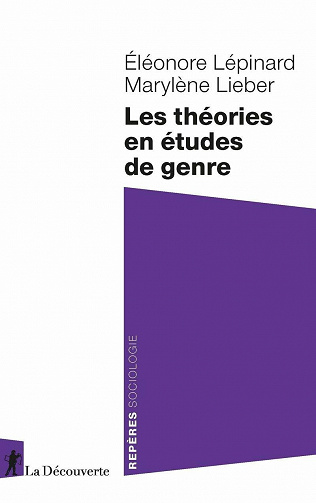 Les théories en études de genre - Éléonore LÉPINARD et Marylène LIEBER (2020)