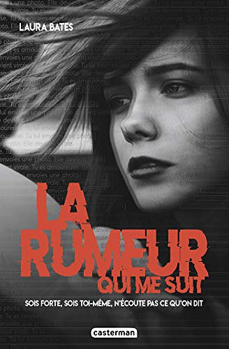 La rumeur qui me suit - Laura Bates (2020)