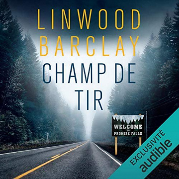 Champ de tir - Promise Falls 5 Linwood Barclay