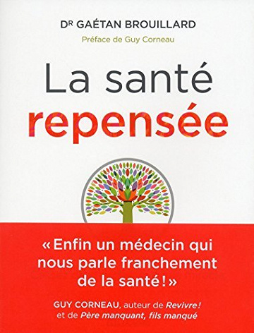 La santé repensée - Gaetan Brouillard