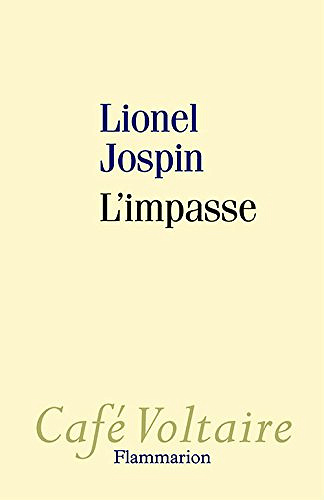 L’Impasse - Lionel Jospin