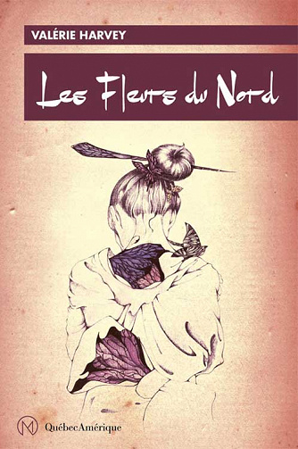 Valérie Harvey - Les Fleurs du Nord