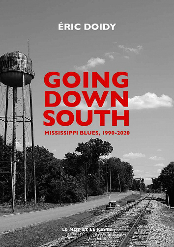 Going Down South: Mississippi blues (1990-2020) - Éric DOIDY (2020)