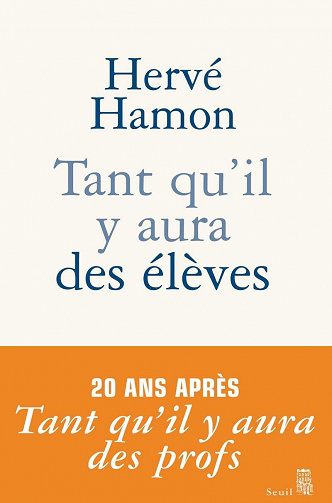 Hervé Hamon - Tant qu’il y aura des élèves
