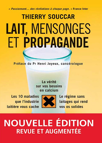 Lait, mensonges et propagande - Thierry Souccar