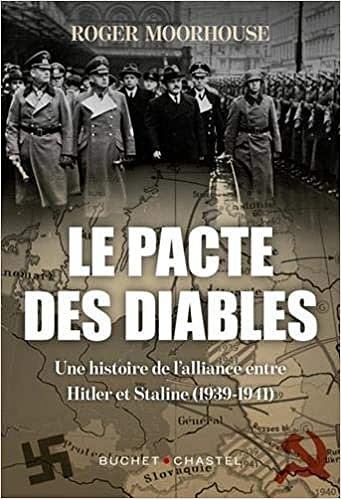 Le pacte des diables - L’alliance de Staline et Hitler (1939-1941) - Roger Moorhouse (2020)