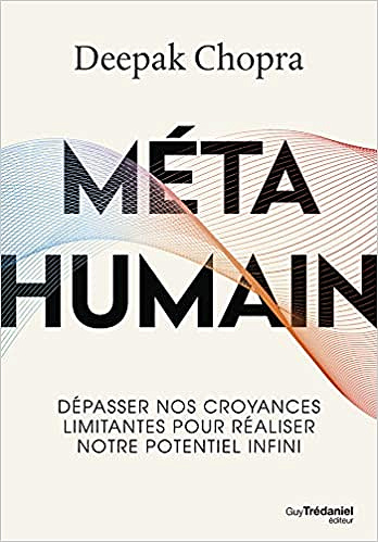Métahumain - Deepak Chopra (2020)
