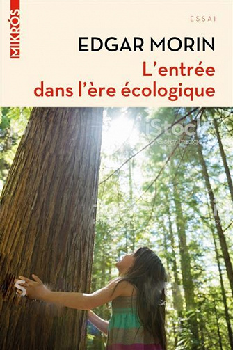 L’entrée dans l’ère écologique - Edgar Morin (2020)