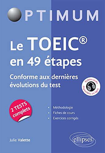 Le TOEIC® en 49 étapes. Conforme aux dernières évolutions du test - Julie Valette