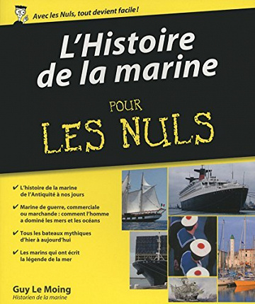 L’Histoire de la marine pour les Nuls - Guy Le Moing