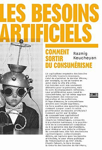 Les besoins artificiels - Razmig KEUCHEYAN