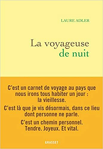 La voyageuse de nuit - Laure Adler (2020)