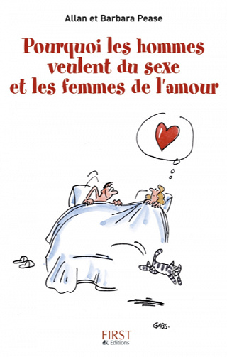 Pourquoi les hommes veulent du sexe et les femmes de l’amour - Barbara Pease et Allan Pease