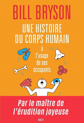 Une histoire du corps humain à l’usage de ses occupants - Bill Bryson (2020)