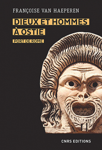 Dieux et hommes à Ostie, port de Rome - Françoise Van haeperen (2020)