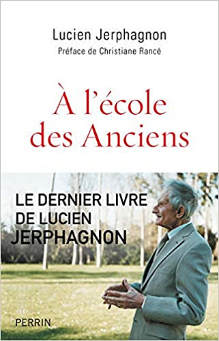 A l’école des Anciens - Lucien JERPHAGNON