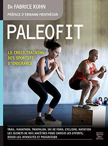 Paléofit: Le cross training des sportifs d’endurance - Fabrice Kuhn