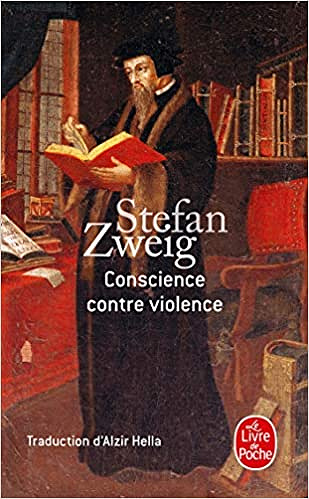 Conscience contre violence - Stefan Zweig
