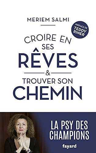Croire en ses rêves et trouver son chemin - Meriem Salmi