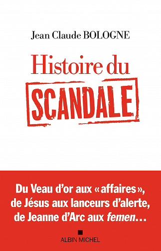 Histoire du scandale - Jean Claude Bologne